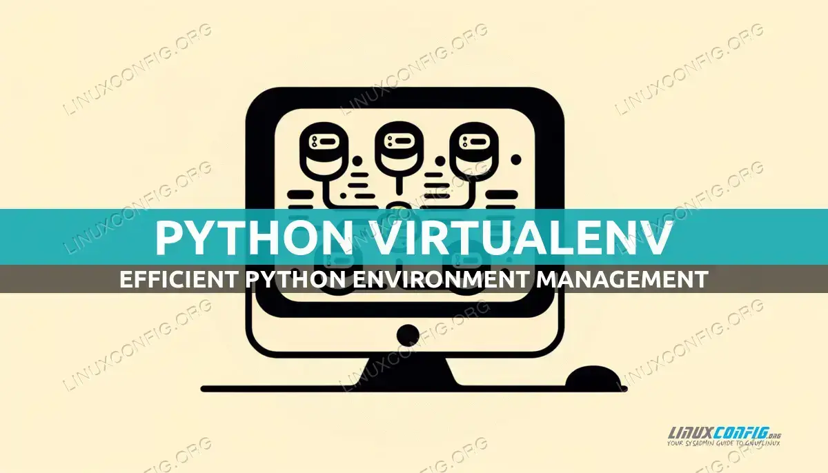 Creating and Managing Python Virtual Environments with virtualenv on Ubuntu/Debian