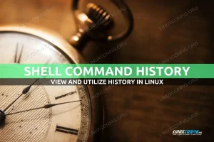 Customizing and Utilizing History in the Shell