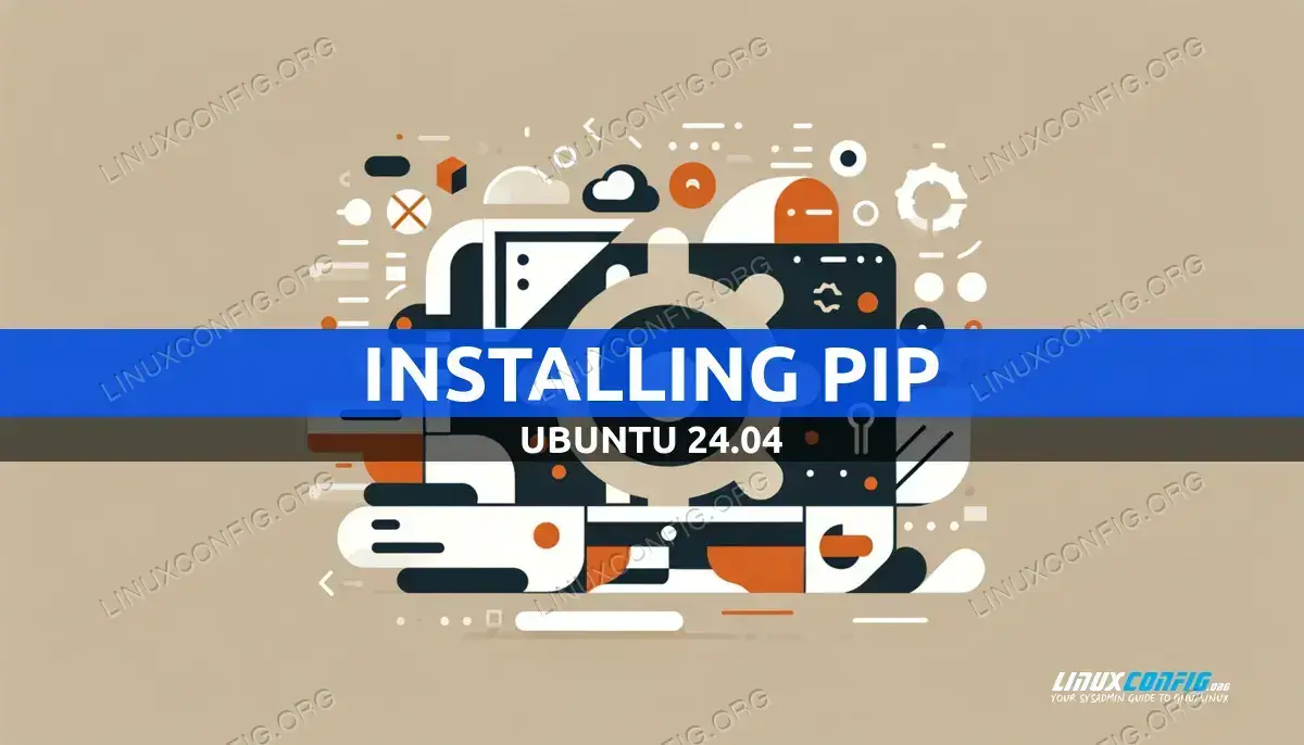 How to Install pip on Ubuntu 24.04