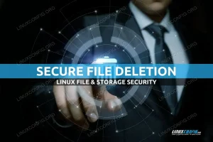 Quick Guide to Securely Erasing Files in Linux