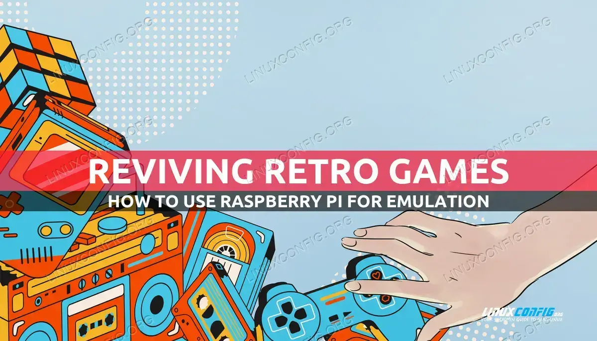 Reviving Retro Games: Using Raspberry Pi for Emulation