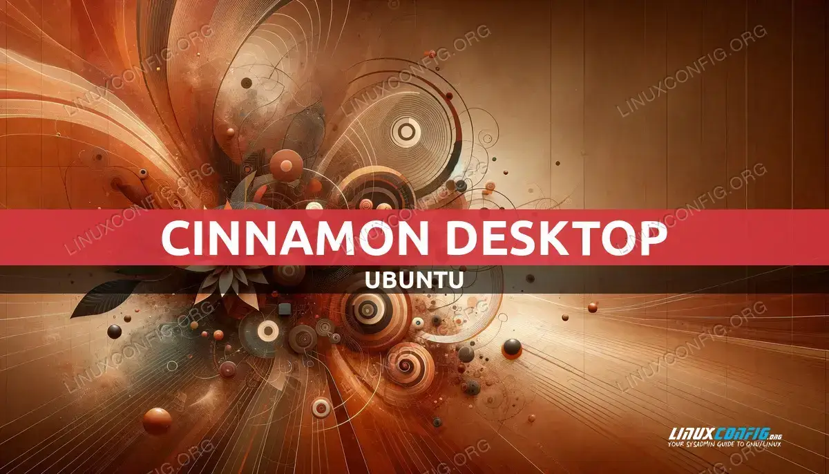 Guide to Installing Cinnamon Desktop on Ubuntu