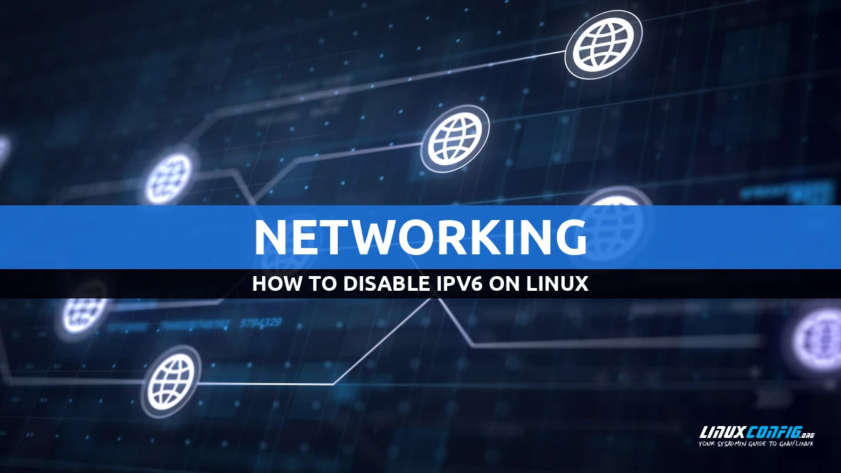how to disable IPv6 on linux