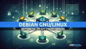 Setting Up an APT Proxy Server on Debian Linux