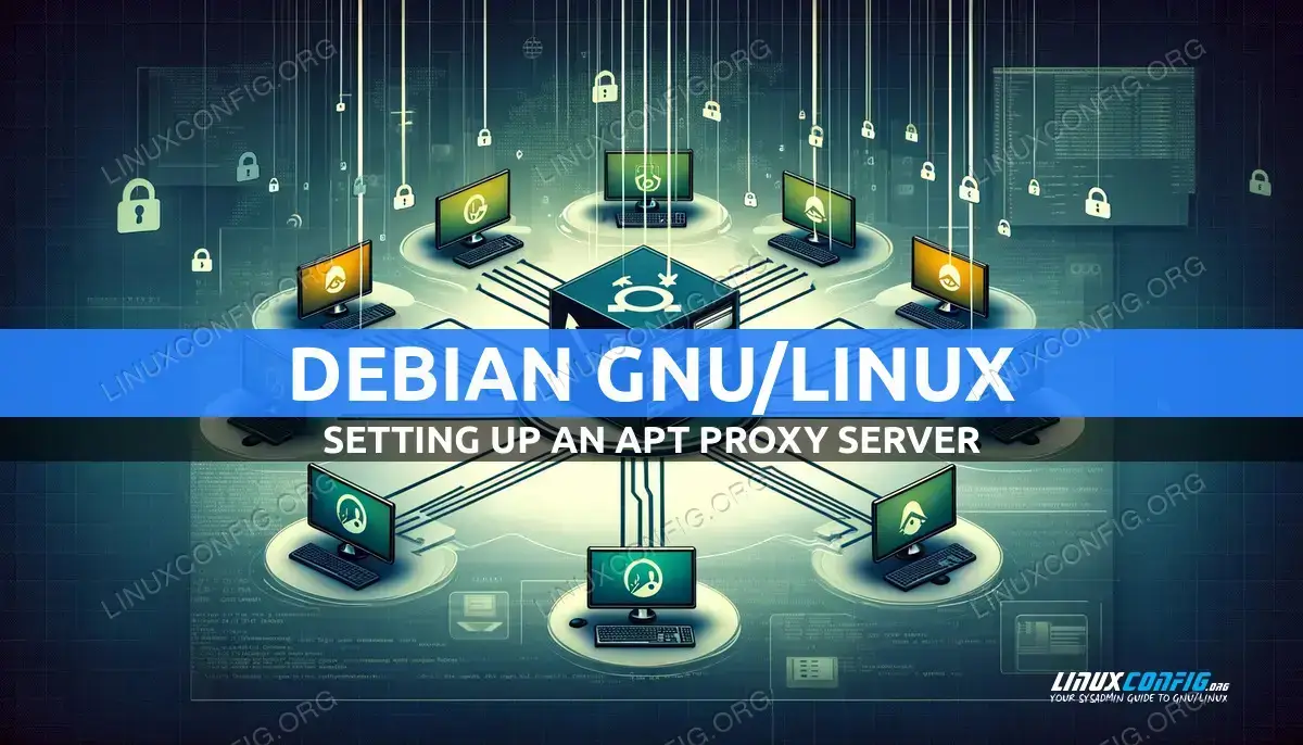 Setting Up an APT Proxy Server on Debian Linux