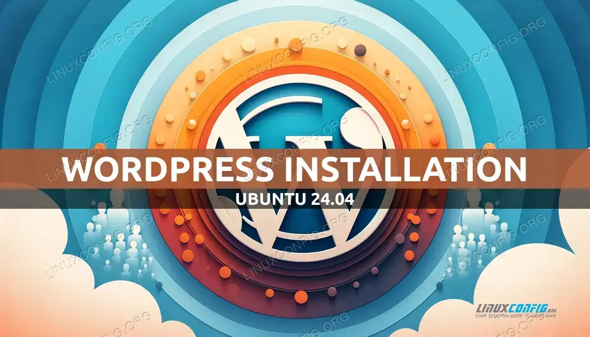 Installing WordPress on a LAMP Stack in Ubuntu 24.04
