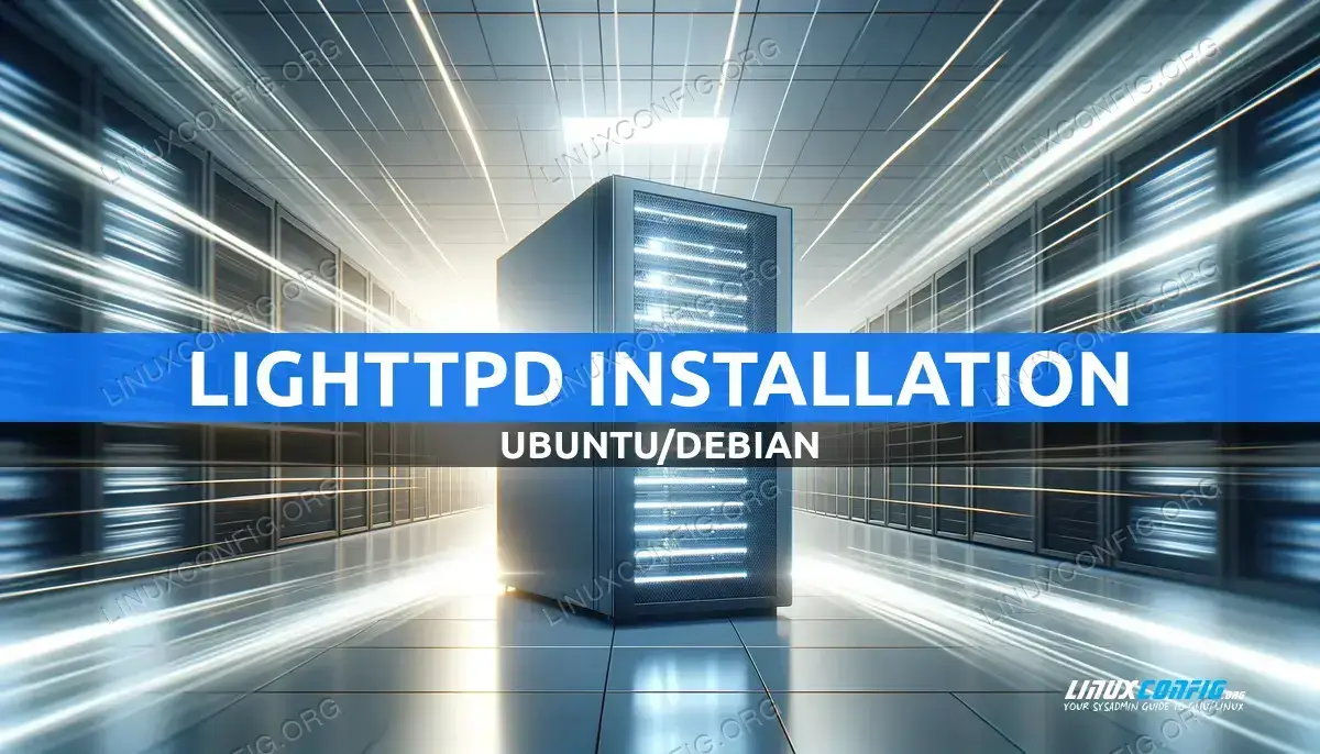 How to Install Lighttpd on Ubuntu Linux