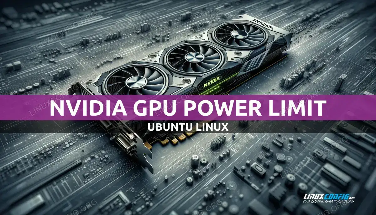 How to Set NVIDIA Power Limit on Ubuntu