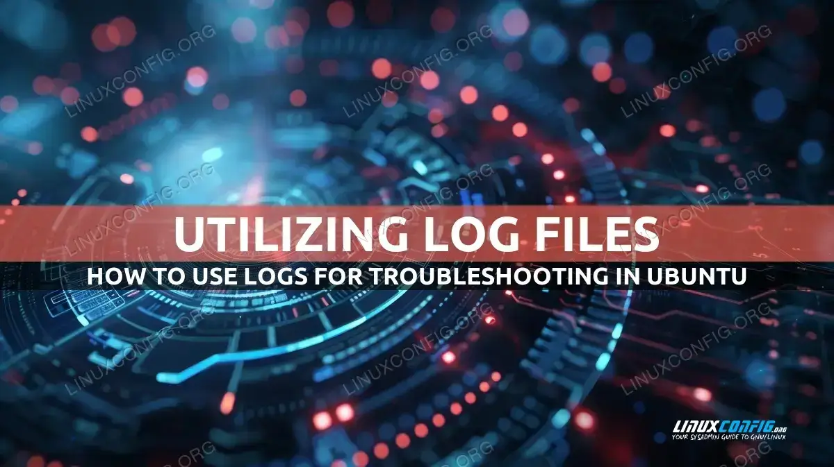 How to Utilize Ubuntu Logs for Troubleshooting