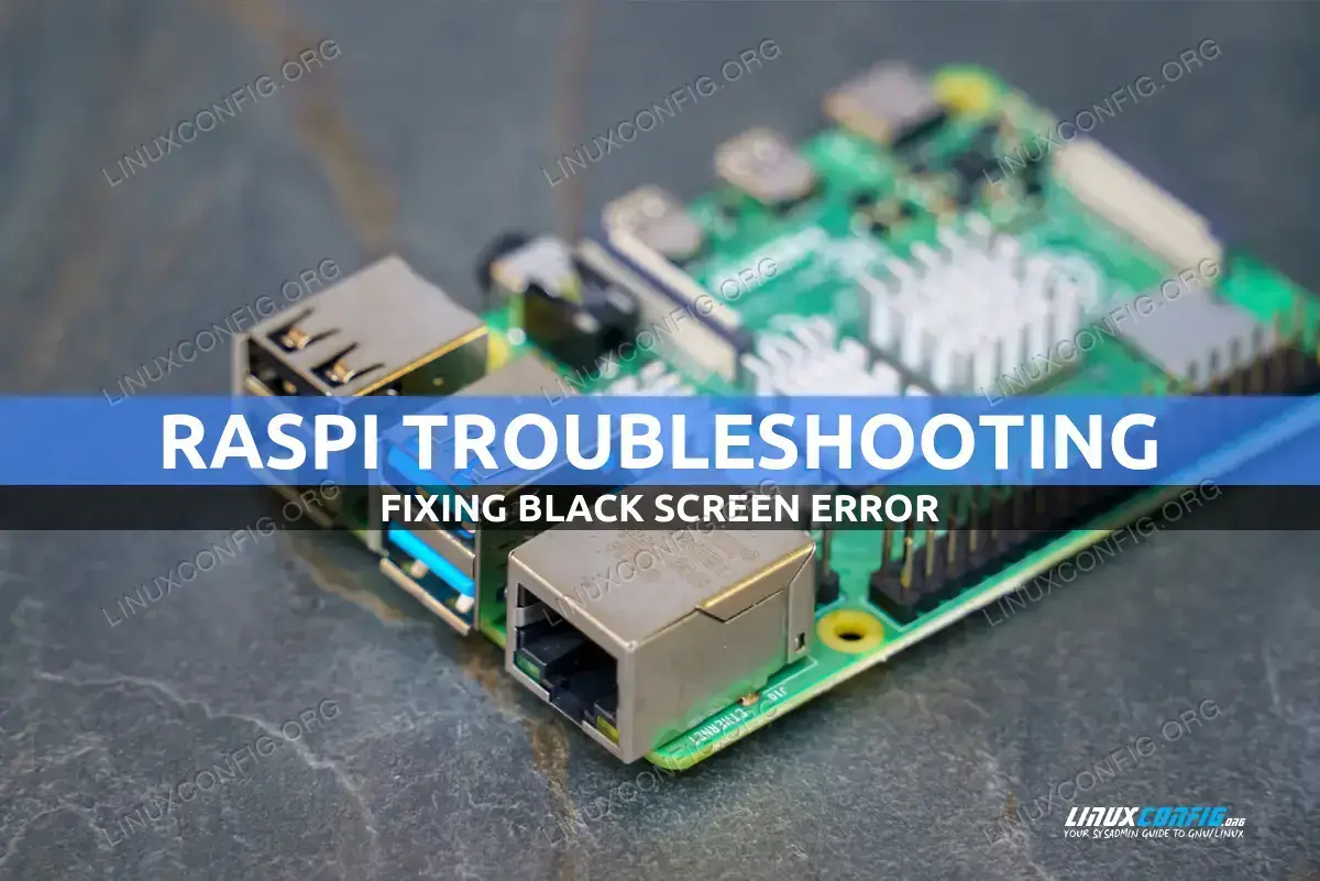 Raspberry Pi black screen after boot