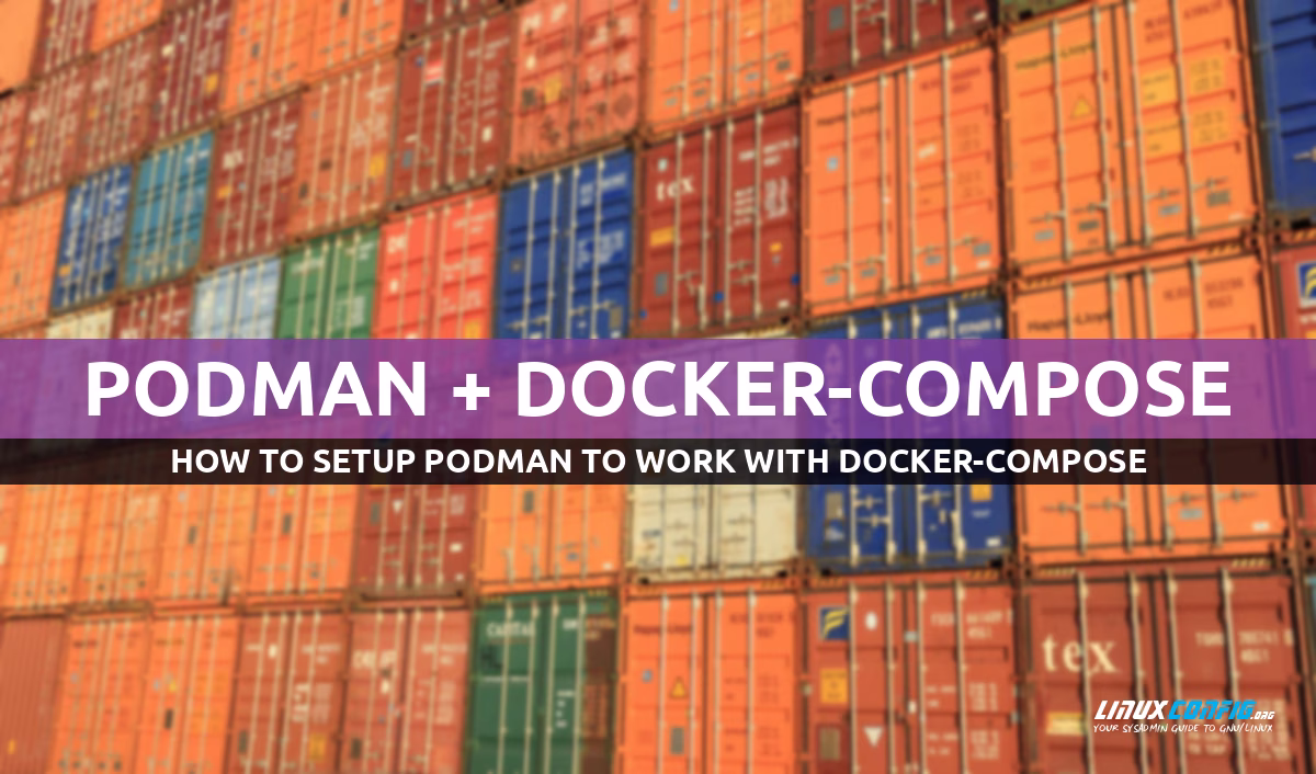 How to use docker-compose with Podman on Linux