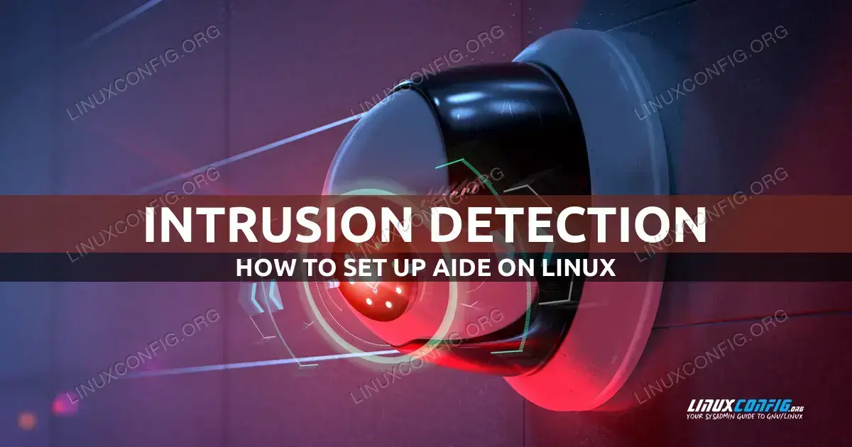 Setting Up a Linux Intrusion Detection System with AIDE