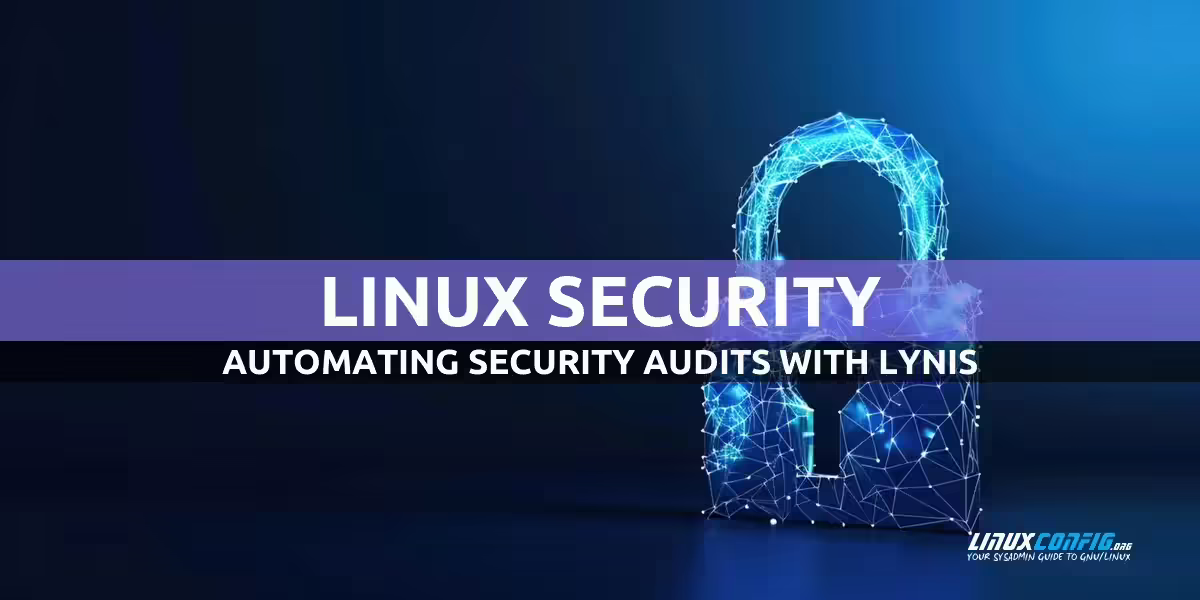 Automating Security Audits with Lynis on Linux Systems