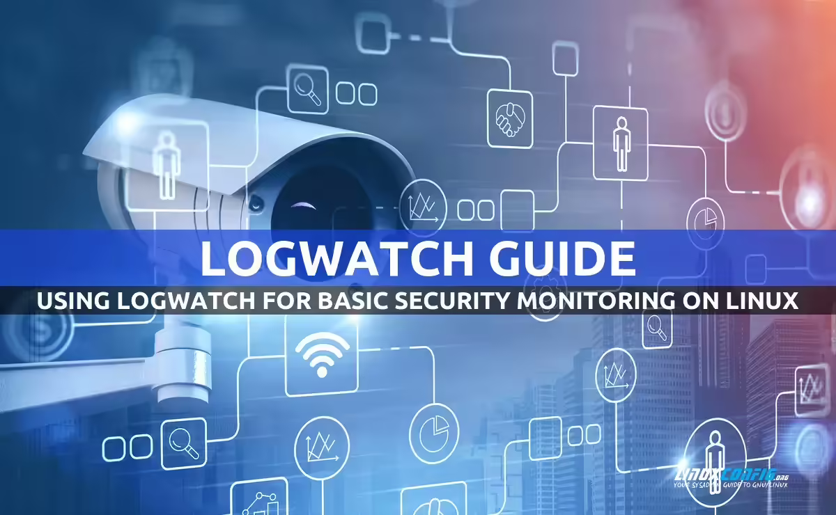 Using Logwatch for Basic Security Monitoring on Linux
