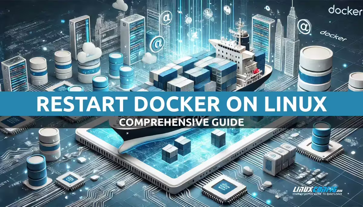 Restarting Docker on Linux: daemon, containers, composer and services
