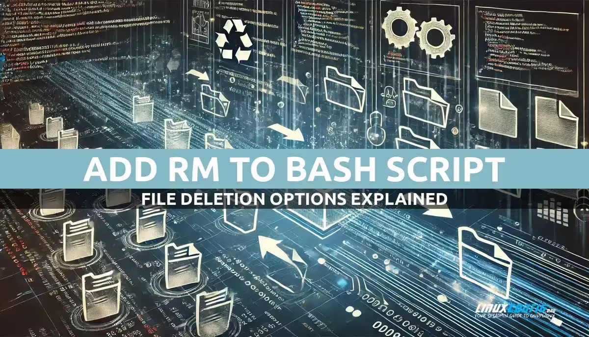 How to Add rm to Bash Script