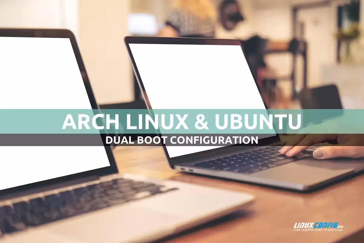 How to install Arch Linux alongside Ubuntu (Dual Boot)