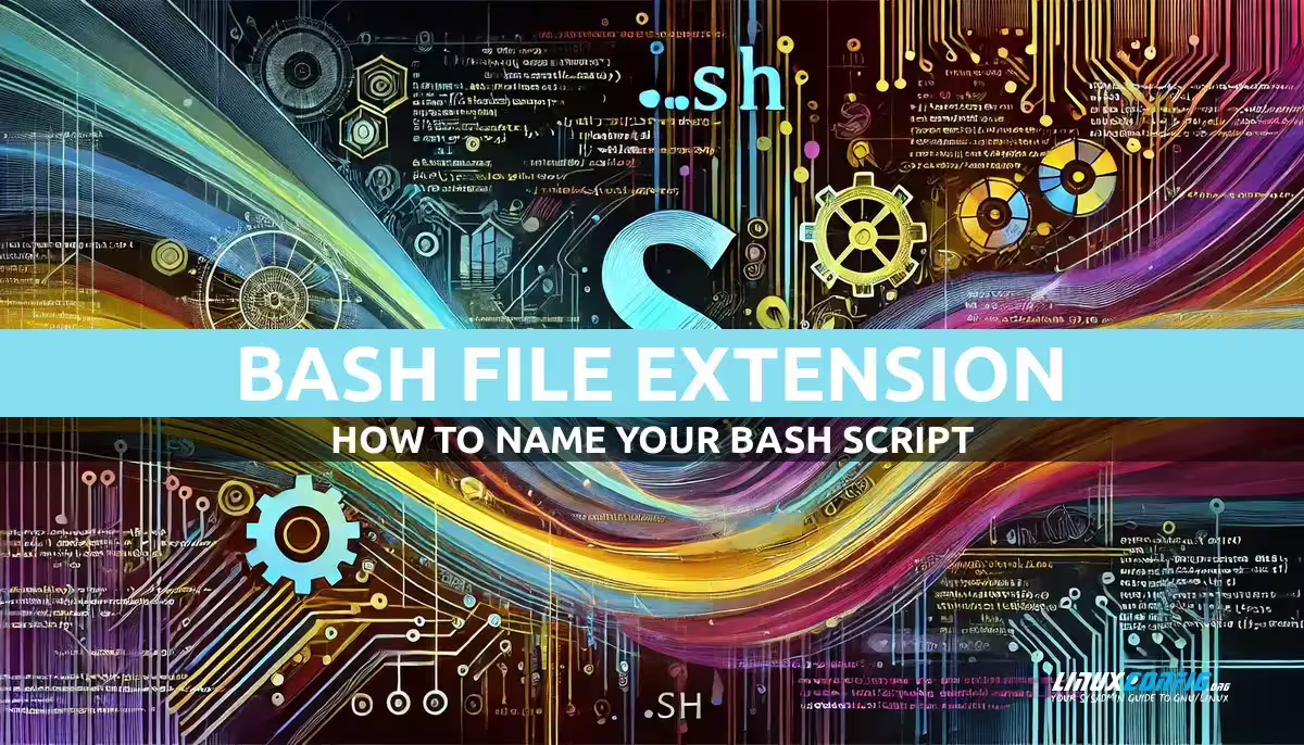 Bash File Extension - How to name your Bash Script