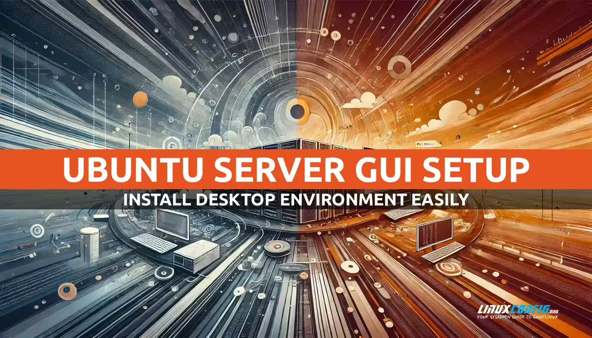 How to Install a Desktop (GUI) on Ubuntu Server