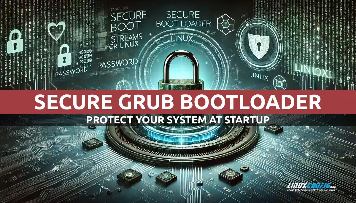 How to Secure GRUB Boot Loader with Password
