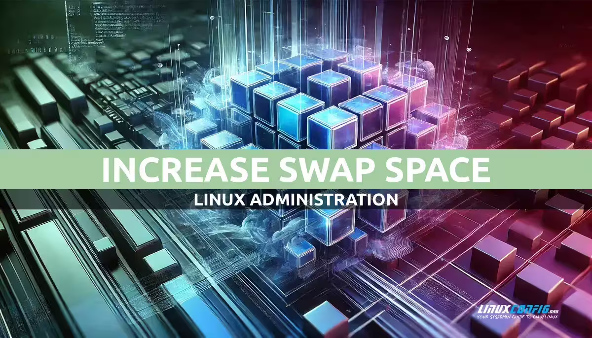 How to Increase Swap Space on Linux
