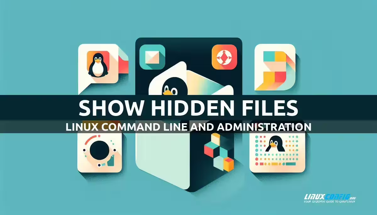How to Show Hidden Files on Linux