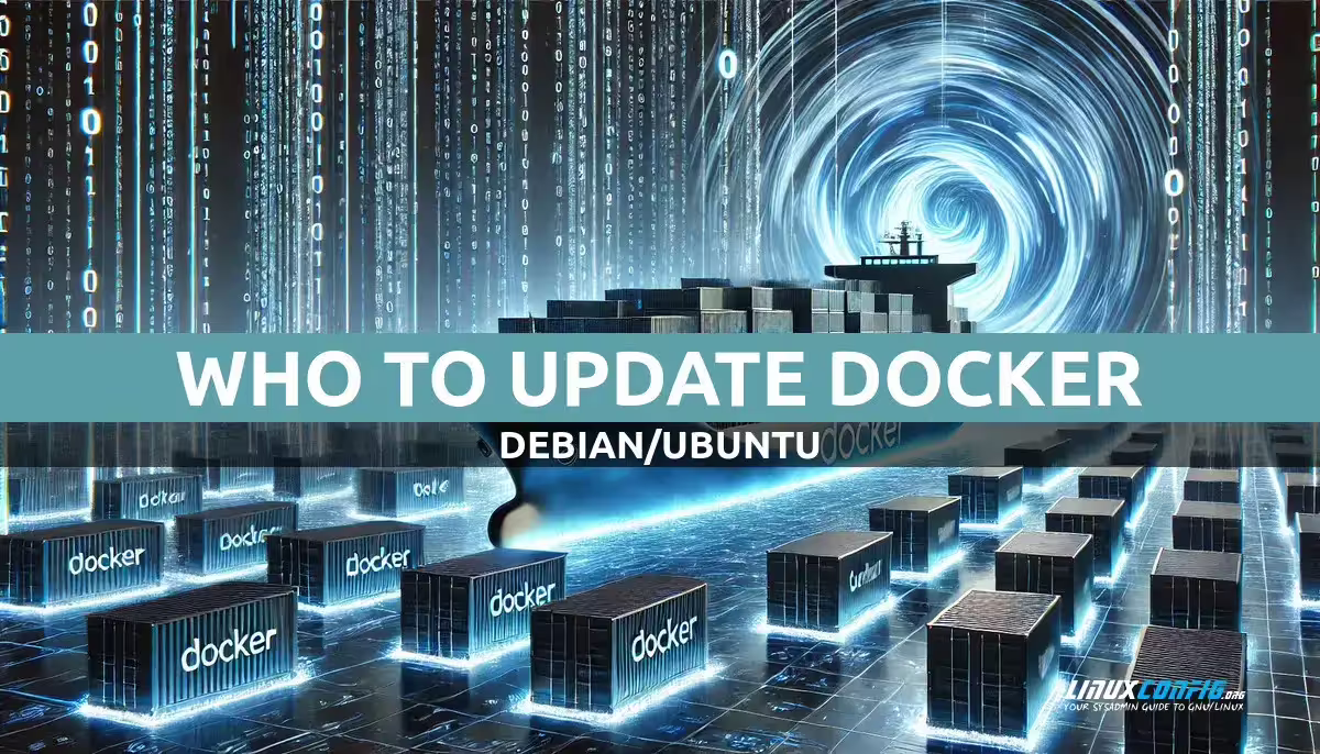 How to Update Docker on Debian/Ubuntu Linux