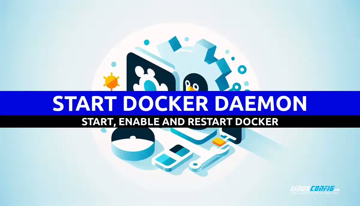 Start Docker Daemon on Linux
