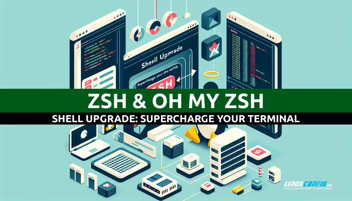 Shell Upgrade: Supercharge Your Terminal with Zsh & Oh My Zsh