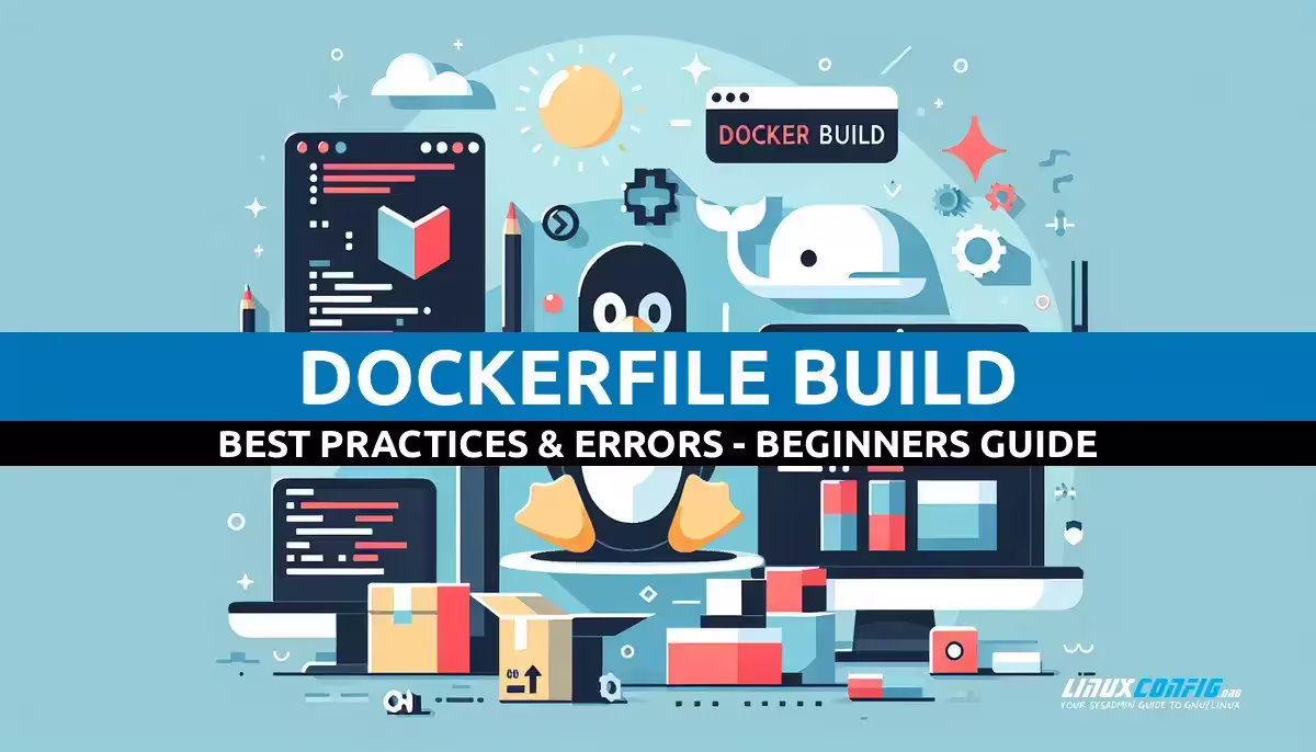 Dockerfile Build – Best Practices & Errors