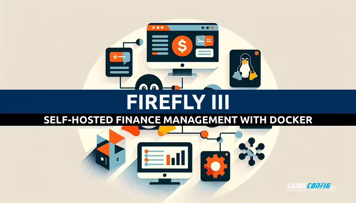Self-Hosted Finance Management: Setting Up Firefly III with Docker