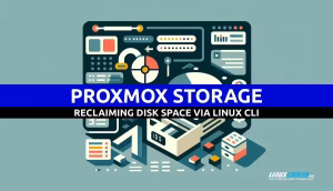 Reclaiming Proxmox Storage Disk Space via Linux CLI