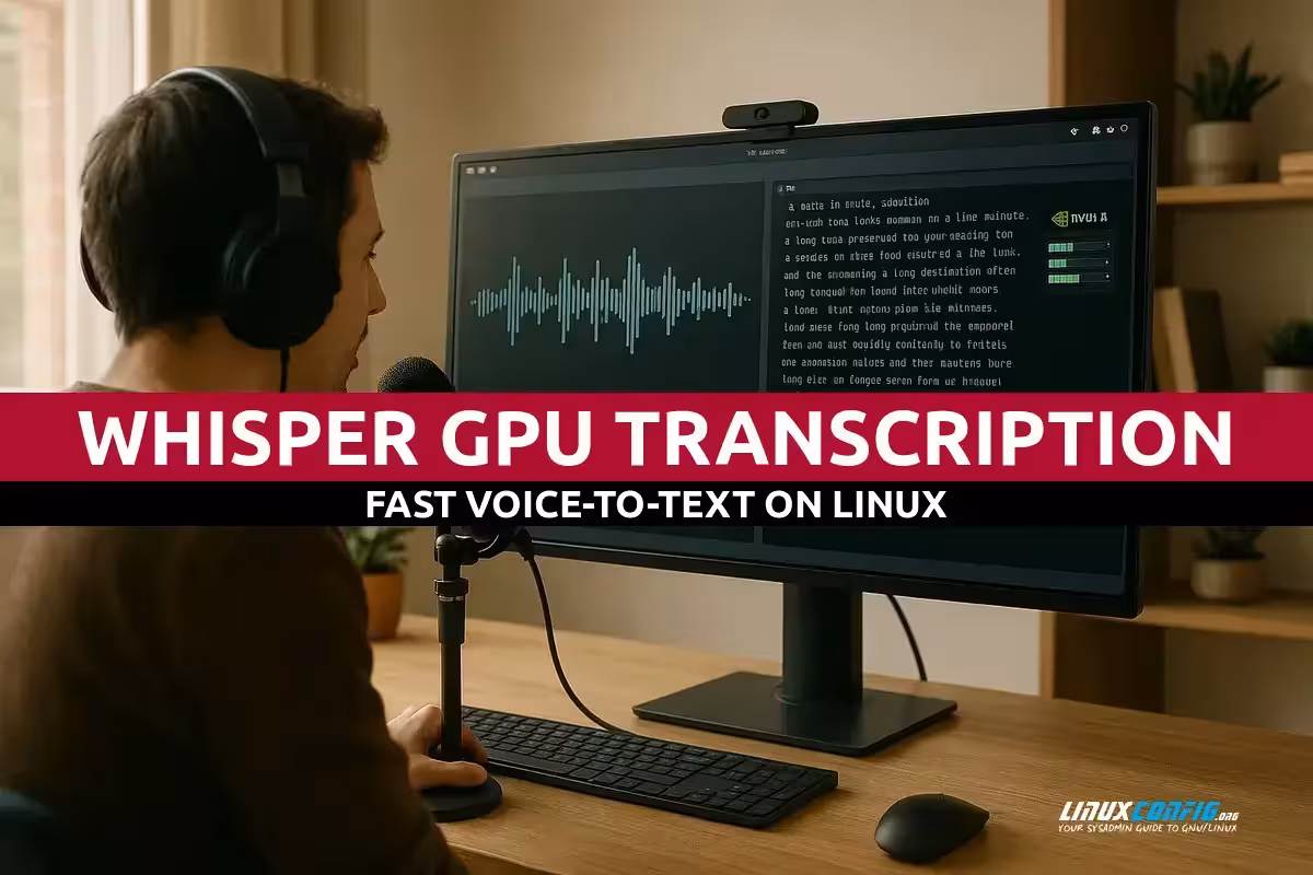 How to Use OpenAI Whisper Voice-to-Text with NVIDIA GPU on Debian/Ubuntu