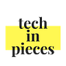 TechInPieces