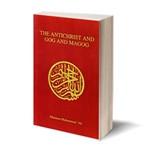 The Anti-Christ and Gog and Magog