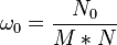 \omega_0=\frac{N_0}{M*N} 
