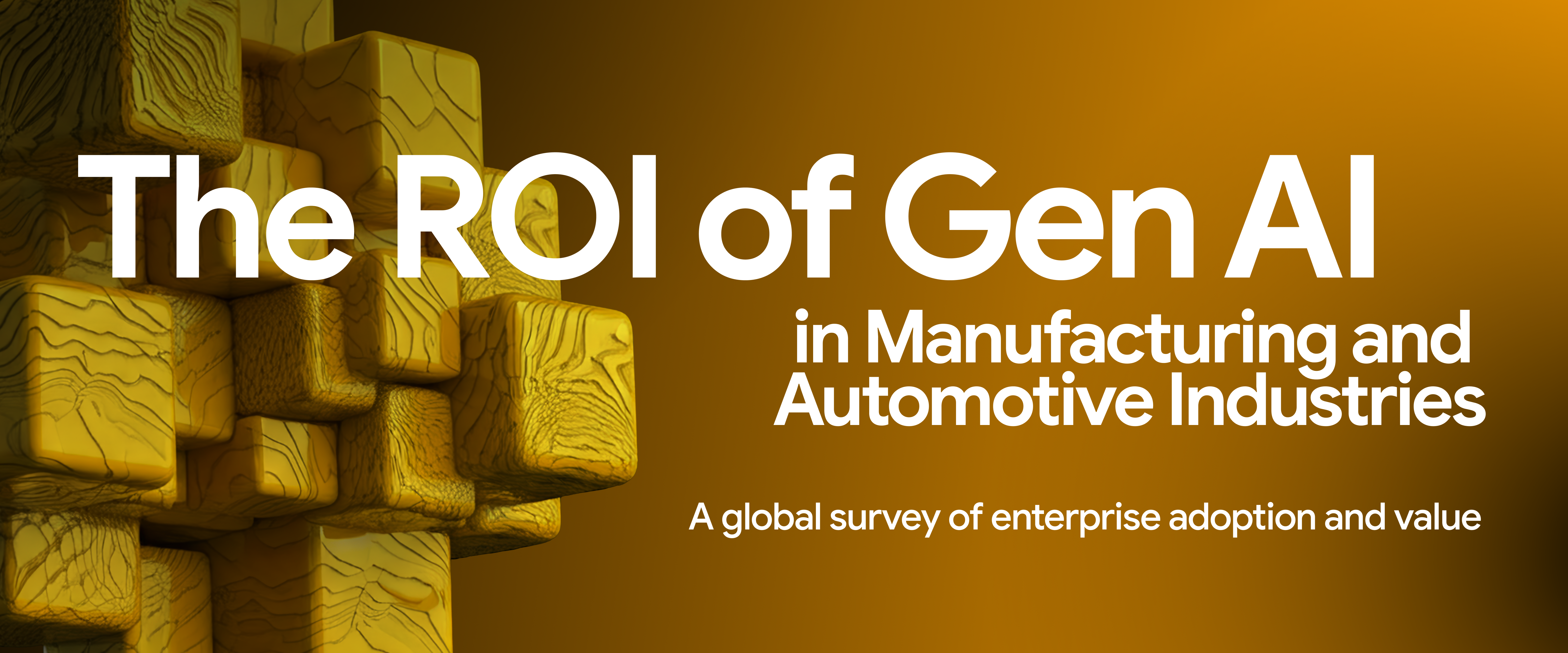 The ROI of Gen AI in Manufacturing and Automotive Industries