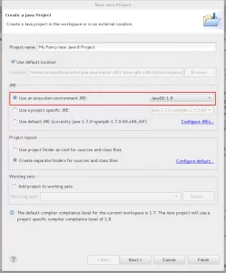 In the Create a Java Project dialog, specify that your project will use a JavaSE-1.8 JRE.