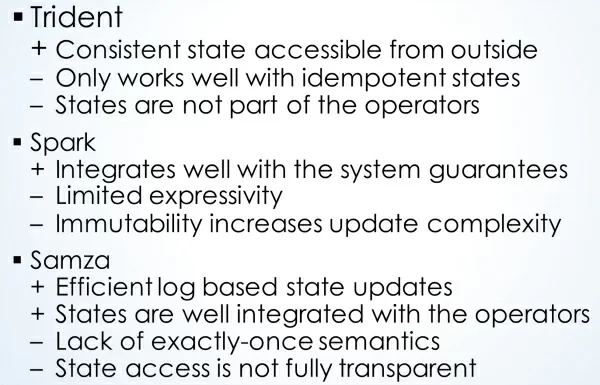 Figure 1 - The summary of different streaming framework to support stateful processing