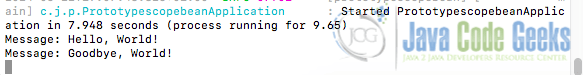 Fig 1: Output from running spring prototype bean example with runtime arguments