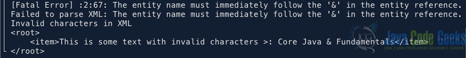 Fig 1: Output of invalid xml characters in Java example.