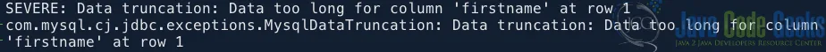Error Output: Java MysqlDataTruncation - Data Truncation: Data Too Long for Column